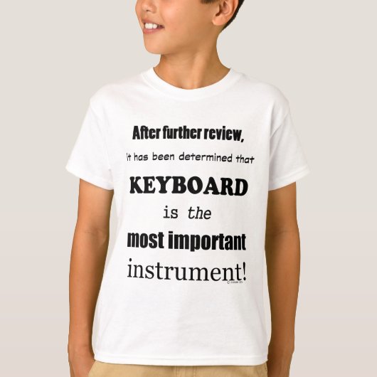 キーボードの最も重要な楽器 Tシャツ (正面)
