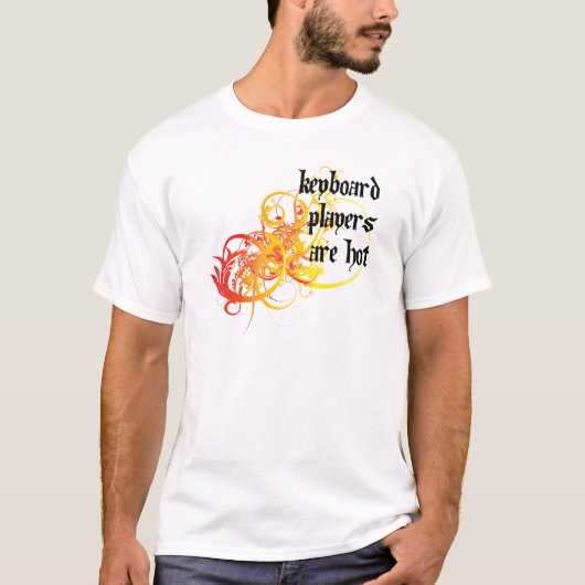 キーボードプレーヤーは熱いです Tシャツ (正面)