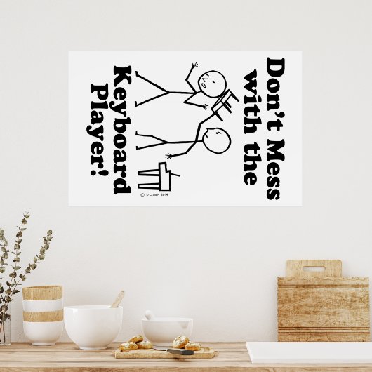 キーボードプレーヤーを混乱させないようにする ポスター (キッチン)