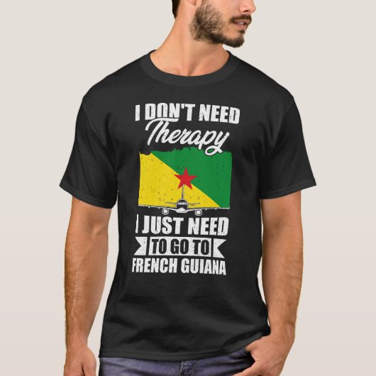 ギアナに行く必要があフランスのる Tシャツ (正面)