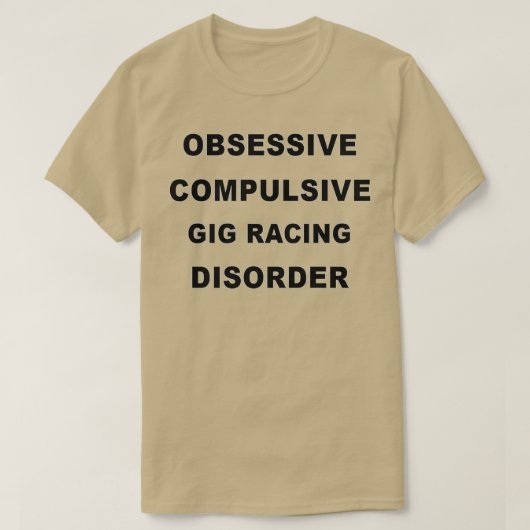 ギグおもしろいレーシングギフト女子男性へ1 Tシャツ (デザイン正面)