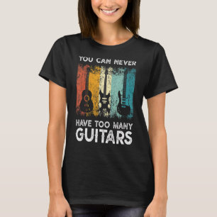 ギタリストミュージカルギットの数が多すぎることはない Tシャツ