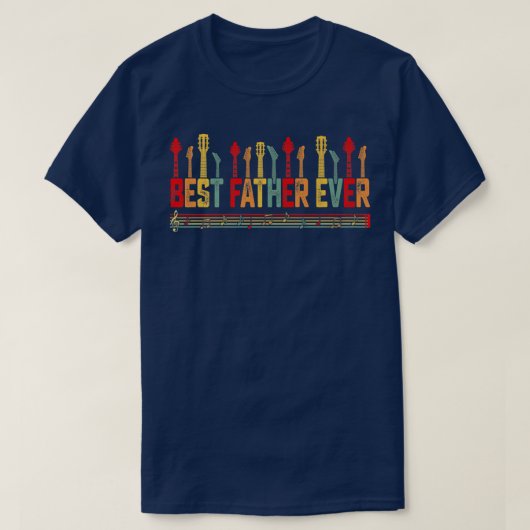 ギタリスト父最高の父父Ever Guitar Faters D Tシャツ (デザイン正面)