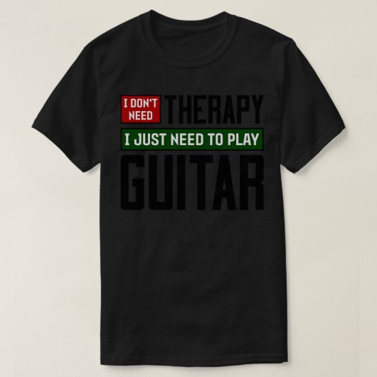 ギターだけのセラピーは要らな遊い Tシャツ (デザイン正面)