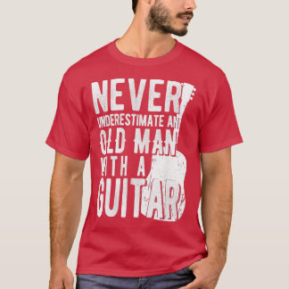 ギターで老人を過小評価してはいけない3 Tシャツ