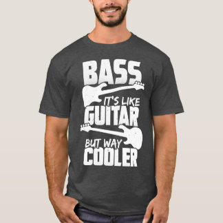 ギターのようなベースがウェイのベースクールスギフト Tシャツ