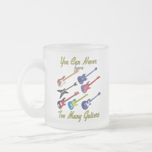 ギターの数が多すぎることは決してできない – フロステッドマグ フロストグラスマグカップ (左)