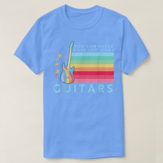 ギターの虹が多すぎることはない Tシャツ (デザイン正面)