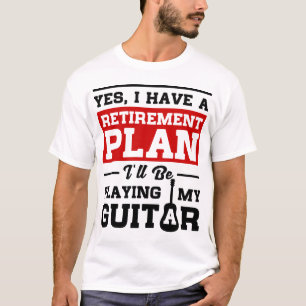 ギターの退職に関する諸計画を遊ぶこと Tシャツ