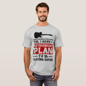 ギターの退職に関する諸計画を遊ぶこと Tシャツ (正面フル)