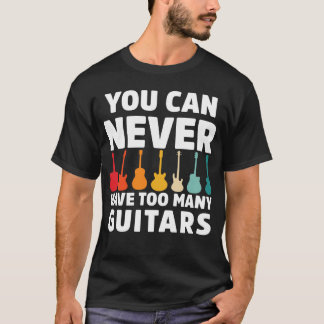 ギターの音楽が多過ぎることは決しておもしろいない Tシャツ