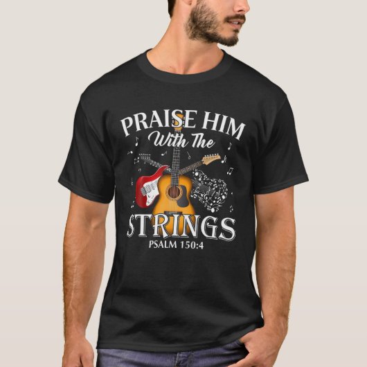 ギターは弦で彼を賞賛Psalm Guitar Pl Tシャツ (正面)