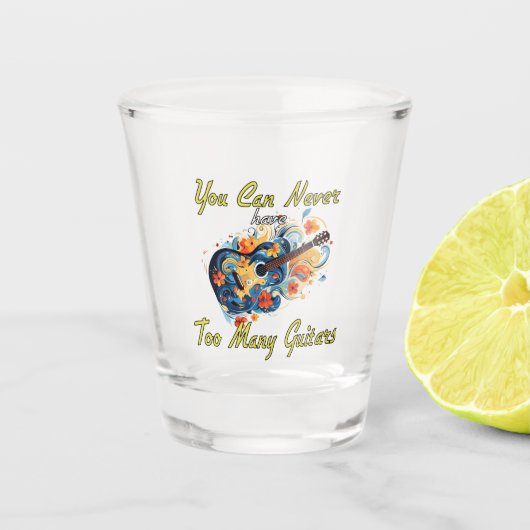 ギターは決して多すぎない – ゴージャス ショットグラス (正面)