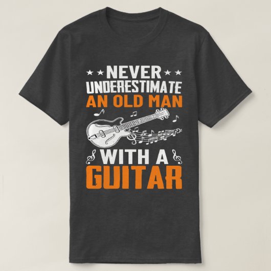 ギターを持つ老人を決して過小評価2 Tシャツ (デザイン正面)