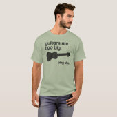 "ギター余りに大きい"はデザインです Tシャツ (正面フル)