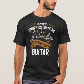 ギター奏者が老人を甘く見たことがない Tシャツ