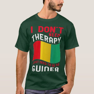 ギニアに行くセラピーは要らない Tシャツ