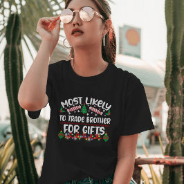 ギフトと引き換えに兄弟を売り渡す可能性大 おもしろクリスマス Tシャツ