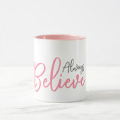 ギフトのマグを常に信じて下さい マグカップ (中央)