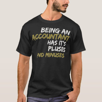 ギフト会計士はプラスのマイナスを持っている Tシャツ