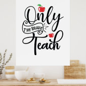 ギフト先生 |勇敢な先生のみ ポスター (キッチン)