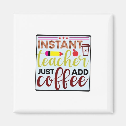 ギフト先生 | Instant Teaccherコーヒーのみを追加 マグネット (正面)