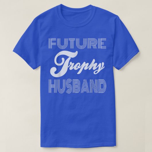 ギフト夫になる未来のトロフィアンフィアンスグルーム Tシャツ (デザイン正面)