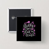 ギフト Daddy You Rock My World 缶バッジ (正面&裏面)