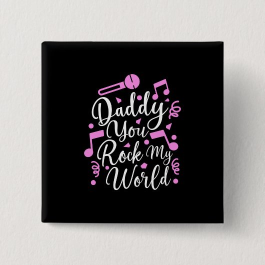 ギフト Daddy You Rock My World 缶バッジ (正面)