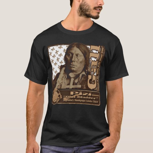 ギャル(胆嚢 "Pizi")フンクパパ・ラコタ族の酋長 Tシャツ (正面)