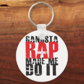 ギャングラップのが私にやらせた – 黒 キーホルダー (正面)