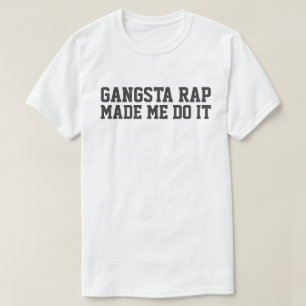 ギャングラップのにやらされた Tシャツ
