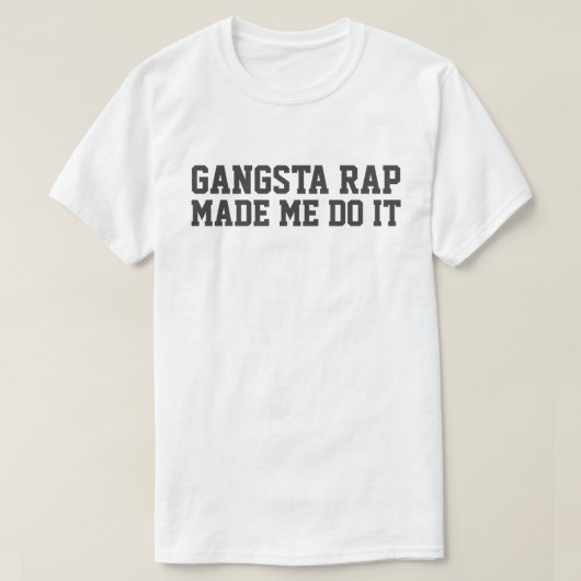 ギャングラップのにやらされた Tシャツ (デザイン正面)