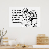 ギャング感じのギャングになるのが良い ポスター (キッチン)