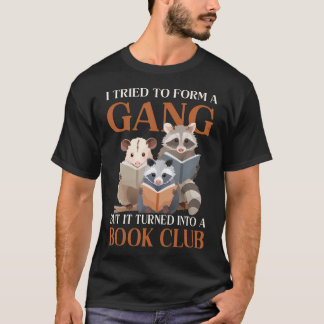 ギャング結成に失敗して Tシャツ