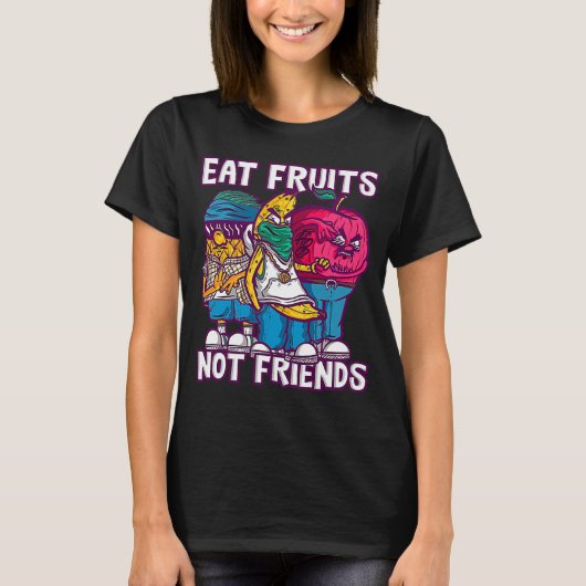 ギャング食べスフルーツNot Friendsベジタリアン Tシャツ (正面)