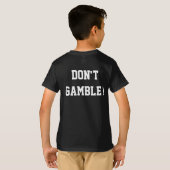 ギャンブルしない Tシャツ (裏面フル)