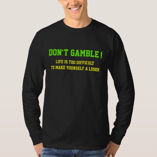 ギャンブルしない Tシャツ (正面)