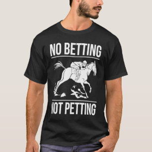 ギャンブル禁止 ペット禁止 競馬 賭け事 1 Tシャツ