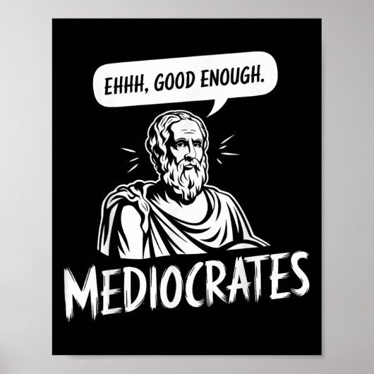 ギリシャおもしろい哲学ソクラテスMediocrates Ehhh G ポスター (正面)
