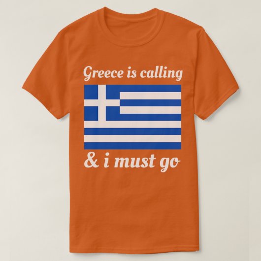 ギリシャから電話があり、私は行かなければならない Tシャツ (デザイン正面)