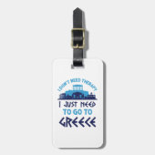 ギリシャに行く必要のあるセラピーは必要ない ラゲッジタグ (正面縦)