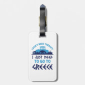 ギリシャに行く必要のあるセラピーは必要ない ラゲッジタグ (裏面縦)