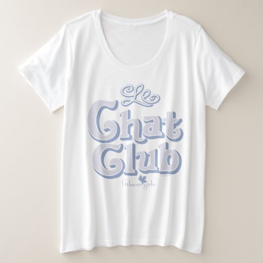 ギルモア女子 | Leチャットクラブ プラスサイズTシャツ (デザイン正面)