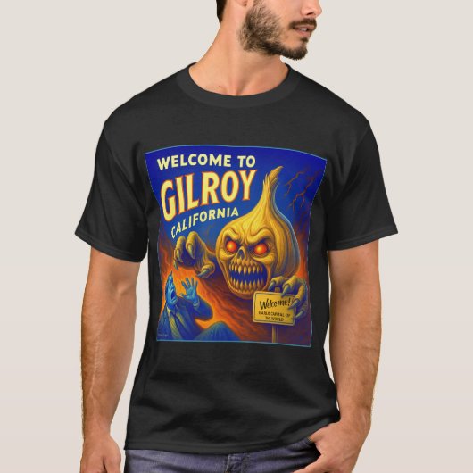 ギルロイ、カリフォルニア・ガーリックTシャツ。 Tシャツ (正面)