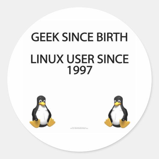 ギークから誕生。1997年以来のLinuxユーザ。 ラウンドシール (正面)