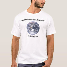 ギークは地球を受継ぎます Tシャツ