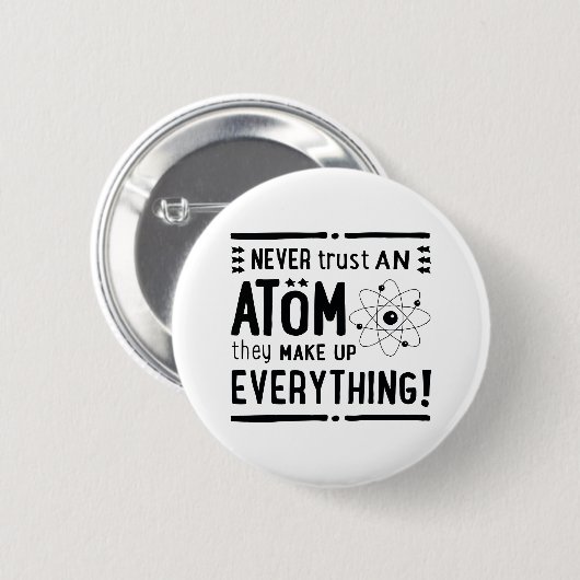 ギークまたはおたくのためのおもしろいのギフトは、決して原子を信頼しません。 缶バッジ (正面&裏面)