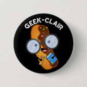 ギーククレアおもしろいエクラープンダークBG 缶バッジ (正面)