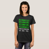 ギーク コンピューター バイナリ コード ソフトウェア開発者 Tシャツ (正面フル)